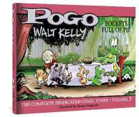 Pogo: the Complete Syndicated Comic Strips Vol.7 : Pockets Full of Life