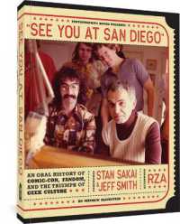 See You at San Diego : An Oral History of Comic-Con, Fandom, and the Triumph of Geek Culture