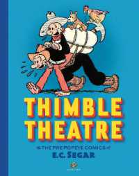 Thimble Theatre & the Pre-popeye Comics of E.c. Segar : Revised and Expanded