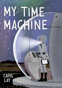 My Time Machine : A Graphic Novel