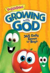 Growing with God : 365 Daily Devos for Boys (Veggietales)