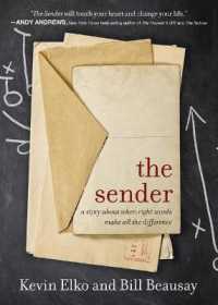 The Sender : A Story about When Right Words Make All the Difference