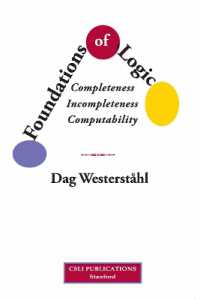 Foundations of Logic - Completeness, Incompleteness, Computability