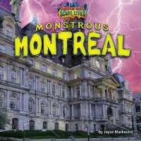 Monstrous Montreal (Tiptoe into Scary Cities) （Library Binding）