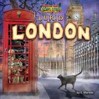 Lurid London (Tiptoe into Scary Cities) （Library Binding）