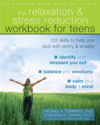 The Relaxation and Stress Reduction Workbook for Teens : CBT Skills to Help You Deal with Worry and Anxiety (An Instant Help Book for Teens)