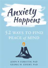 Anxiety Happens : 52 Ways to Move Beyond Fear and Find Peace of Mind