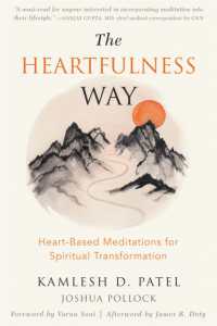 The Heartfulness Way : Relaxation， Meditation， and Connection on the Path to Spiritual Transformation