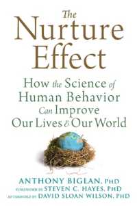 The Nurture Effect : How the Science of Human Behavior Can Improve Our Lives and Our World