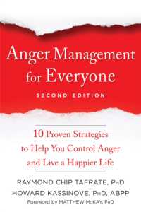 Anger Management for Everyone : Ten Proven Strategies to Help You Control Anger and Live a Happier Life