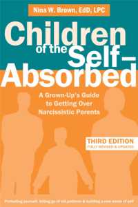 Children of the Self-Absorbed : A Grown-Up's Guide to Getting over Narcissistic Parents