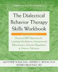 The Dialectical Behavior Therapy Skills Workbook : Practical DBT Exercises for Learning Mindfulness, Interpersonal Effectiveness, Emotion Regulation, and Distress Tolerance