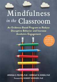 Mindfulness in the Classroom : An Evidence-Based Program to Reduce Disruptive Behavior and Increase Academic Engagement