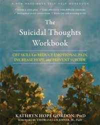 The Suicidal Thoughts Workbook : CBT Skills to Reduce Emotional Pain, Increase Hope, and Prevent Suicide