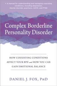 Complex Borderline Personality Disorder : How Coexisting Conditions Affect Your BPD and How You Can Gain Emotional Balance