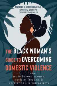 The Black Woman's Guide to Overcoming Domestic Violence : Tools to Move Beyond Trauma, Reclaim Freedom, and Create the Life You Deserve