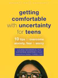 Getting Comfortable with Uncertainty for Teens : 10 Tips to Overcome Anxiety, Fear, and Worry