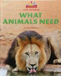 What Animals Need -- Paperback / softback