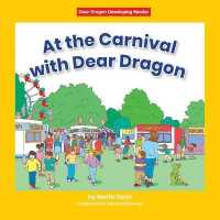 At the Carnival with Dear Dragon (Dear Dragon Developing Readers， Level C)