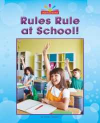 Rules Rule at School! (Beginning-to-read， Read and Discover - Civics)