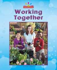 Working Together (Beginning-to-read， Read and Discover - Civics)