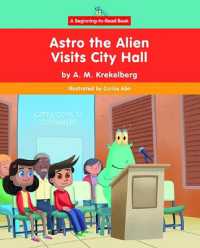 Astro the Alien Visits City Hall -- Paperback / softback