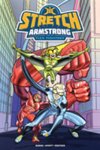 Stretch Armstrong and the Flex Fighters (Stretch Armstrong)