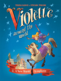 Violette around the World 2 : A New World Symphony (Violette around the World)
