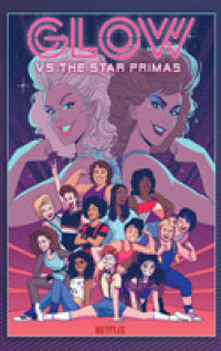 Glow vs the Star Primas (Glow)