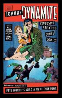 Johnny Dynamite: Explosive Pre-code Crime Comics -- Hardback