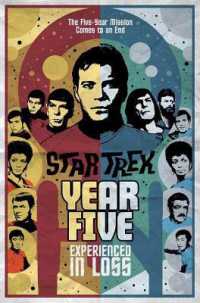 Star Trek: Year Five - Experienced in Loss : Book 4 (Star Trek: Year Five) -- Paperback / softback