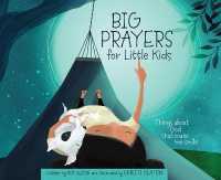 Big Prayers for Little Kids : Things about God That Make Me Smile