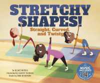 Stretchy Shapes! : Straight, Curved, and Twisty (Creative Movement)