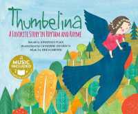 Thumbelina : A Favorite Story in Rhythm and Rhyme (Fairy Tale Tunes)