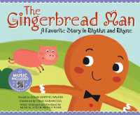 Gingerbread Man : A Favorite Story in Rhythm and Rhyme (Fairy Tale Tunes)