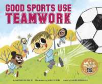 Good Sports Use Teamwork (Good Sports)
