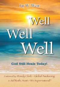 Well, Well, Well : God Still Heals Today