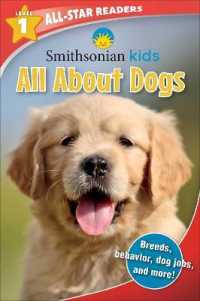 Smithsonian Kids All-Star Readers: All about Dogs Level 1 (Smithsonian Kids All-star Readers)