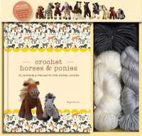 Crochet Horses & Ponies : 10 Adorable Projects for Horse Lovers (Crochet Kits)