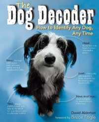 The Dog Decoder : How to Identify Any Dog, Any Time