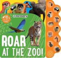 Discovery: Roar at the Zoo! (10-button Sound Books) （Board Book）