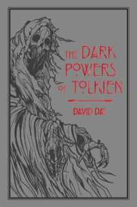 The Dark Powers of Tolkien (Tolkien Illustrated Guides)