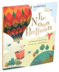 The Noon Balloon (Margaret Wise Brown Classics)