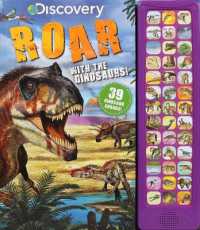 Discovery: Roar with the Dinosaurs! (39-button Sound Books) （Board Book）