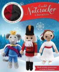 Crochet Nutcracker Characters (Crochet Kits) （PCK PAP/TO）