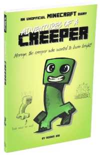 Adventures of a Creeper: an Unofficial Minecraft Diary (Unofficial Minecraft Diaries)