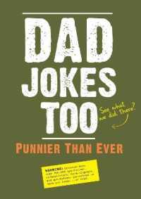 Dad Jokes Too : Punnier than Ever