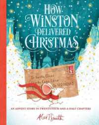 How Winston Delivered Christmas (Alex T. Smith Advent Books)