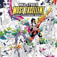 Bill & Ted's Most Excellent Adult Coloring Book （CLR CSM）