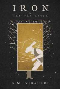 Iron: or the War after